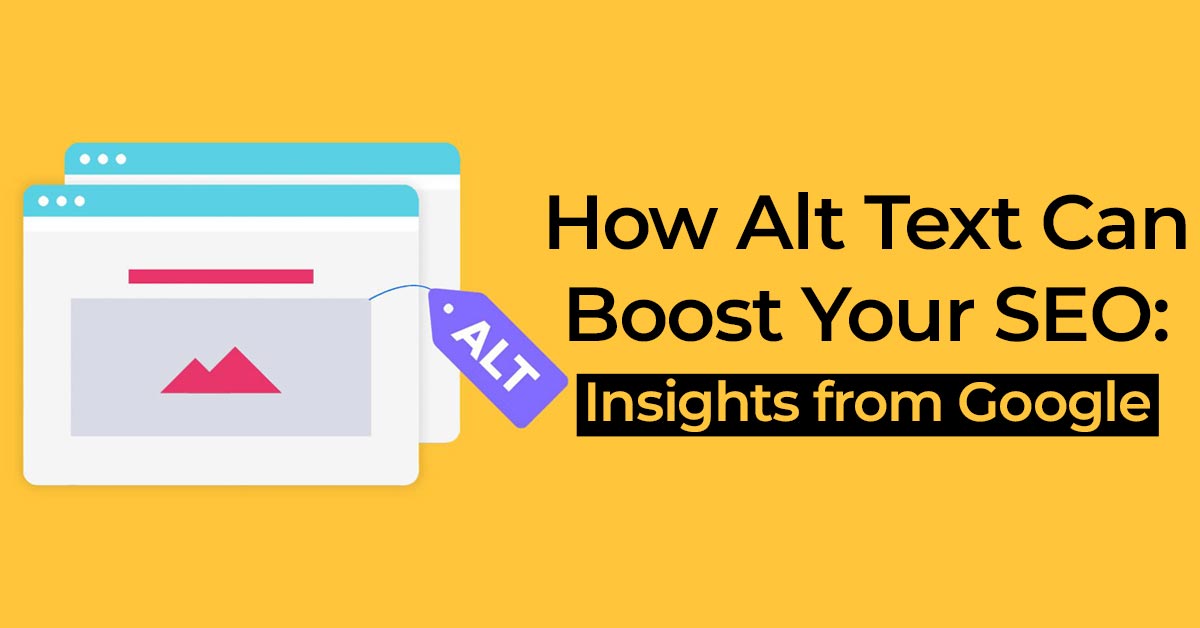 How Alt Text Can Boost Your SEO Insights from Google